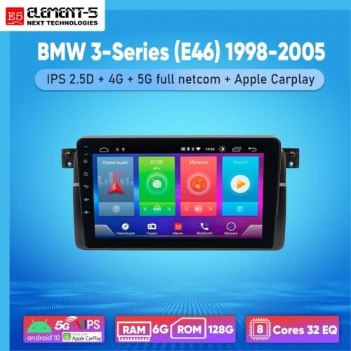 ELEMENT-5 9" 6G+128G Android 10 4G WIFI RDS DSP Car Radio Multimedia Video Player For BMW-3-Series-(E46)-1998-2005 GPS HiFi