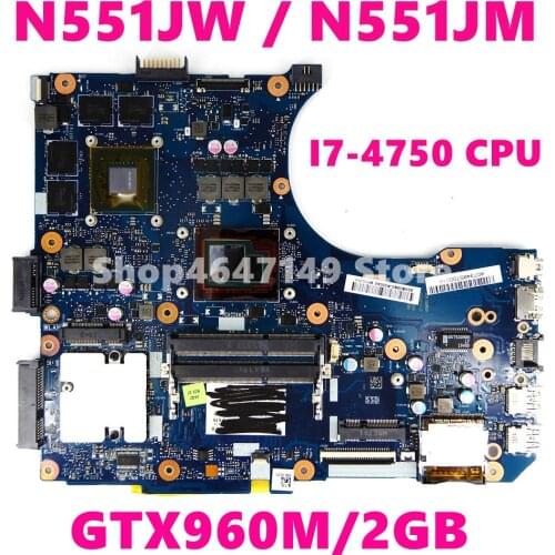 N551JW Motherboard i7-4750HQ CPU GTX960M/2GB For ASUS G551JW G551JK N551JX N551J N551JW N551JK Laptop Mainboard Test 100% ok