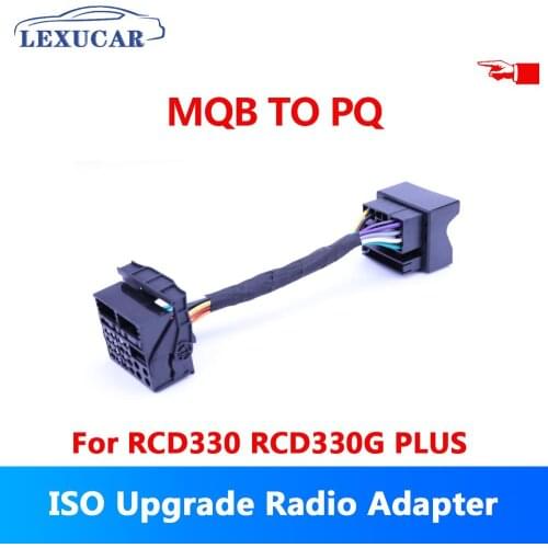 Lexucar RCD330 Plus RCD330g Connector Adapter Cable MQB To PQ Platform Upgrade Radio MIB RCD330 For VW Tiguan Passat Jetta