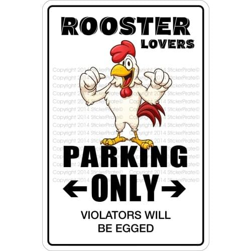 StickerPirate Rooster Lovers Parking Only 8" x 12" Metal Novelty Sign Aluminum NS 506