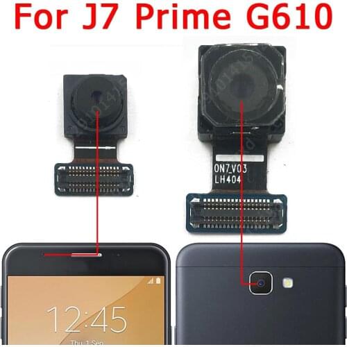 Original For Samsung Galaxy J7 Prime G610 Front Rear View Back Up Camera Frontal Main Camera Module Flex Replacement Spare Parts