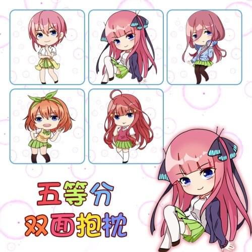 10 types Anime The Quintessential Quintuplets Nakano Ichika Nakano Miku Itsuki Double sided printing Pillow Model toys Gift 45CM