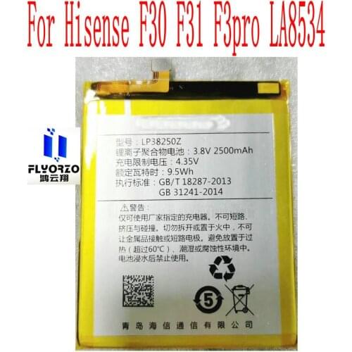 New High Quality 2500mAh LP38250Z Battery For Hisense F30 F31 F3pro LA8534 Mobile Phone