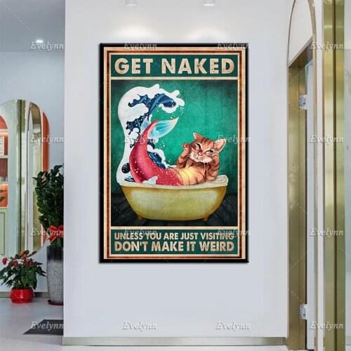 Get Naked Unless You Are Just Visiting Don't Make It Weird, Cat Bathroom Signs, Cat Mermaid Poster, Funny Cat Wall Art Prints