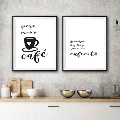 Spanish Coffee Quotes Sign Posters and Prints Kitchen Decor Pero Primero Cafe Black White Minimalist Art Canvas Painting Picture