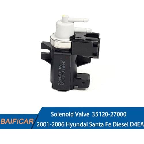 Baificar Brand New Solenoid Valve 35120-27000 For Hyundai Santa Fe Diesel D4EA 2001-2006