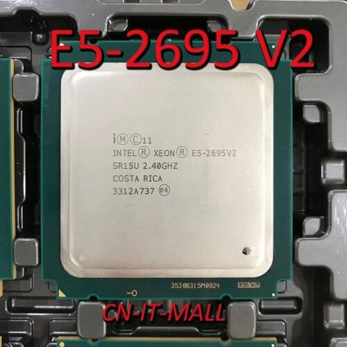 Pulled E5-2695 V2 Server cpu 2.4G 30M 12Core 24 thread LGA2011 Processor