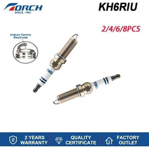 Hot Sale Automobiles Ignition Original Iridium Spark Plug TORCH KH6RIU Replace for NGK SILFR6A11 Bosch FR8SPP332 Denso 5617