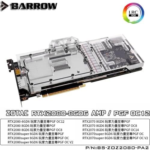BARROW Water Block use for ZOTAC RTX 2080/2070 8GD6 AMP / PGF Extreme OC12 /OC8 / Support Original Backplate 5V 3PIN Header RGB