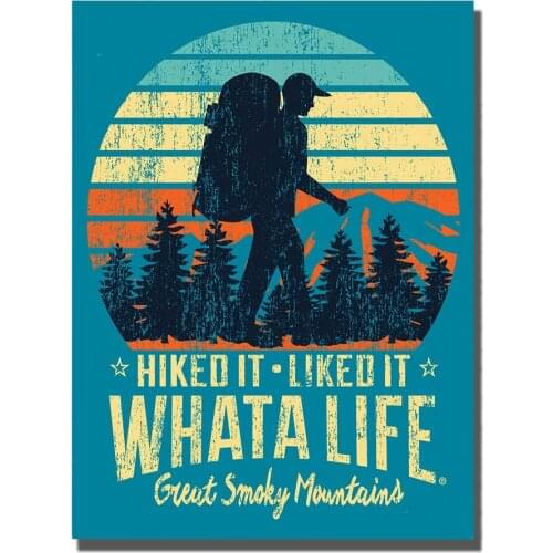 Brotherhood Whatalife Hiked it Loved It Great Smokey Mountains Vintage Style Metal Signs Metal Tin Aluminum Sign Garag
