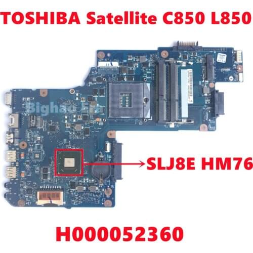 H000052360 For TOSHIBA Satellite C850 L850 Laptop Motherboard SLJ8E HM76 Mainboard GMA HD DDR3 Fully Tested