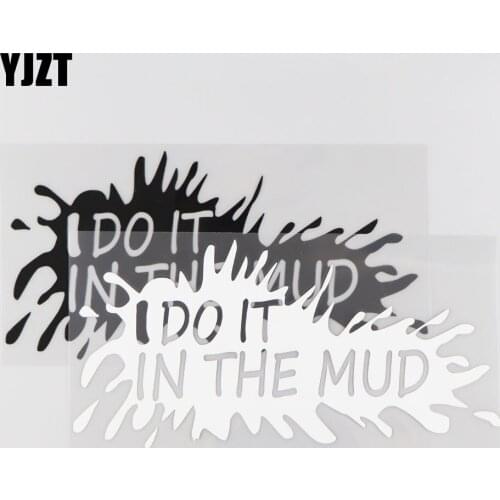 YJZT 20.3CM*10CM I DO IT IN THE MUD Car Sticker For Window Door Decorate Personalized And Creative Stickers Black/Silver 4A-0042