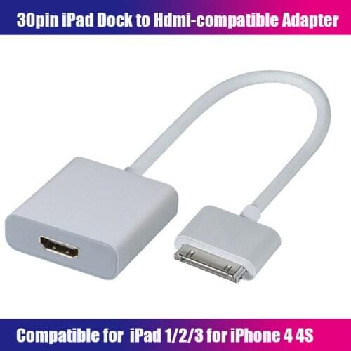 HDMI-compatible HDTV to Dock 30Pin Cable Adapter iPad to Hdmi Converter for iPhone 4 4S iPad 2 3 30Pin AV HDTV Connector Adapter