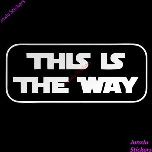 Popular Creative "This Is The Way" Personality Car Sticker Computer Bumper Trunk Auto Fashion Waterproof Accessories KK18*8cm
