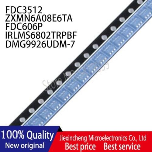 30PCS FDC3512 352 ZXMN6A08E6TA 6A8 FDC606P 606 IRLMS6802TRPBF EG DMG9926UDM-7 DMG SOT-23-6 New original