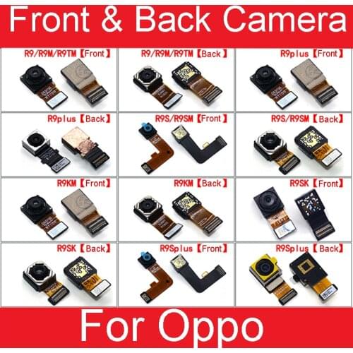 Front & Back Rear Back Camera For Oppo R9 R9PLUS R9S Pro R9SM R9KM R9SK R9M R9TM F3 Plus Small Main Big Camera Replacement Parts