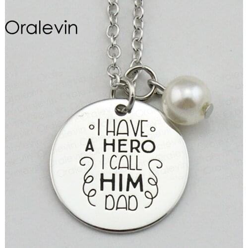I HAVE A HERO I CALL HIM DAD Inspirational Hand Stamped Engraved Custom Pendant Female Necklace Gift Jewelry,10Pcs/Lot, #LN1824