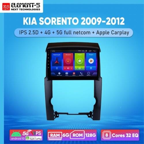 ELEMENT-5 10inch 6G+128G Android 10 4G5G WIFI RDS DSP Car Radio Multimedia Video Player For KIA SORENTO 2009-2012 Navigation GPS