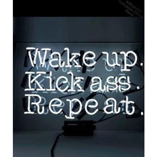 Neon Sign Wake Up KickAss Repeat glass tubes resterant decorate Coffee Home Write On Neon Sign Board Custom Business Signs Board