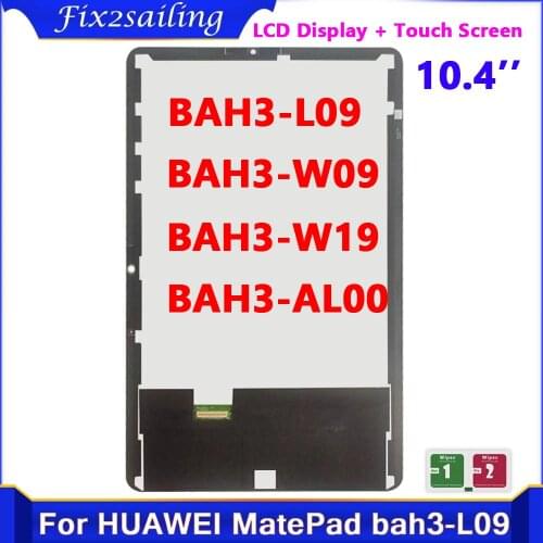 New LCD 10.4 inch For HUAWEI MatePad bah3-L09 bah3-w09 bah3-w19 bah3-AL00 LCD Display Touch Screen Digitizer panel Assembly