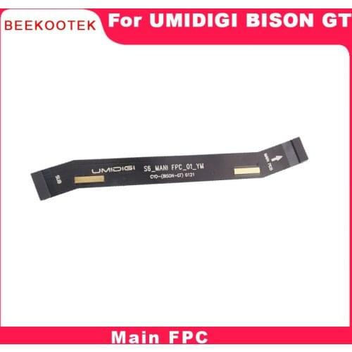 New Original MainBoard FPC Main Ribbon flex cable FPC Accessories replacement parts For UMIDIGI BISON GT 6.67inch Smartphone