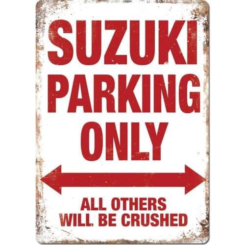 NOT Suzuki Parking Only Tin Signs Metal Poster Warning Sign Decor for Garage Home Garden Retro Tin Sign Wall Birthday Party