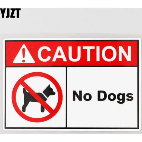 YJZT 12.9CM×9.5CM Decal Caution No Dogs Funny PVC Car Sticker 12C-0577