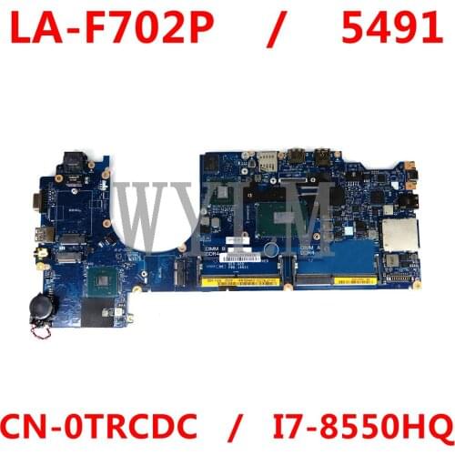 For Dell Latitude 5491 Laptop Motherboard CN- 0TRCDC 0TRCDC TRCDC LA-F702P I7-8550HQ Intel 100% Tested mainboard