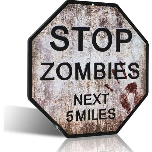 No Trespassing Sign, Stop Zombies poster, 12x12 Octagon Shaped Rust Free Metal