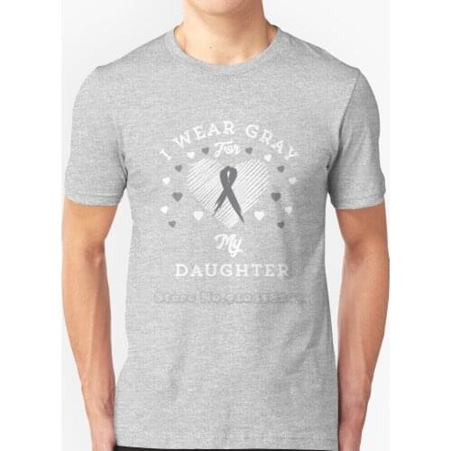 I Wear Gray For My Daughter Brain Tumor Awareness Gift New Summer Lovely Design Hip Hop T-Shirt Tops I Wear Gray For My