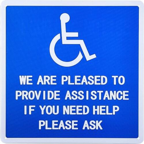We are Pleased to Provide Assistance Signs - 10x10 inch