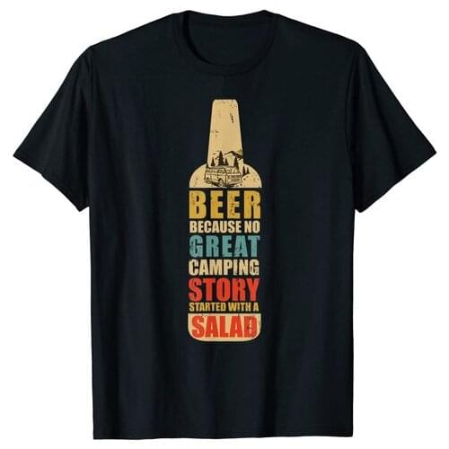Beer Lover No Great Story Started with A Salad Funny Camping T-Shirt