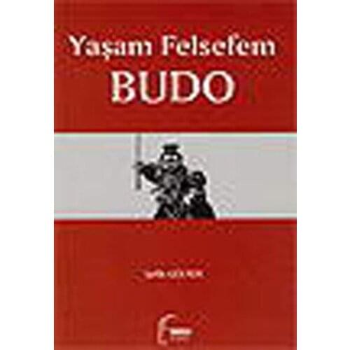 Life Philosophy Budo Şefik Gülten Toroslu Library Publishing House General Sequence (TURKISH)