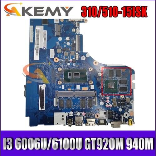 Akemy For Lenovo 310-15ISK 510-15ISK Notebook Motherboard NM-A751 CPU I3 6006U 6100U GPU GT920M 940M Tested 100