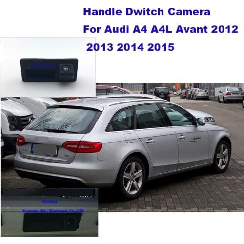 Yessun Rear Trunk Tailgate Back Door Handle Rear View Parking Backup Camera HD For Audi A4 A4L Avant 2012~2015 backup camera