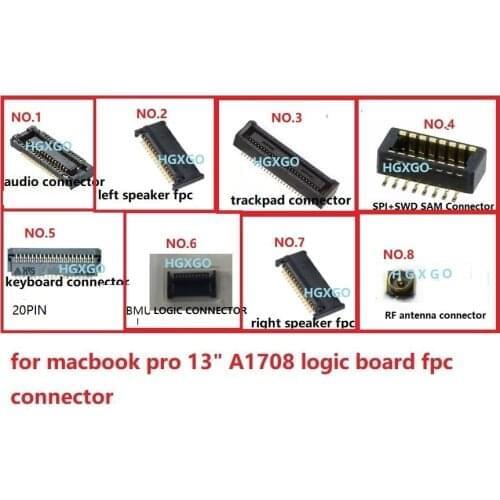 For MACBOOK Pro 13" A1708 trackpad keyboard SPI+SWD BMU speaker audio antenna fpc on motherboard logic board connector