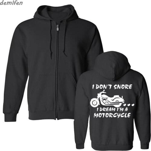 Spring Autumn Funny I Don't Snore... I Dream I'm A Motorcycle Hoodies Mens Fleece Sweatshirt Casual Jacket Tops Streetwear