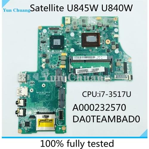 A000232570 For Toshiba Satellite U845W U840W Laptop Motherboard I7-3517U CPU DDR3 A000232570 DA0TEAMBAD0 Main Board