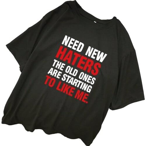 Need New Haters The Old Ones Are Starting To Like Me T Shirt Tops Women Korean Bangtan Boys Kpop Fashion Loose T-Shirts Clothing