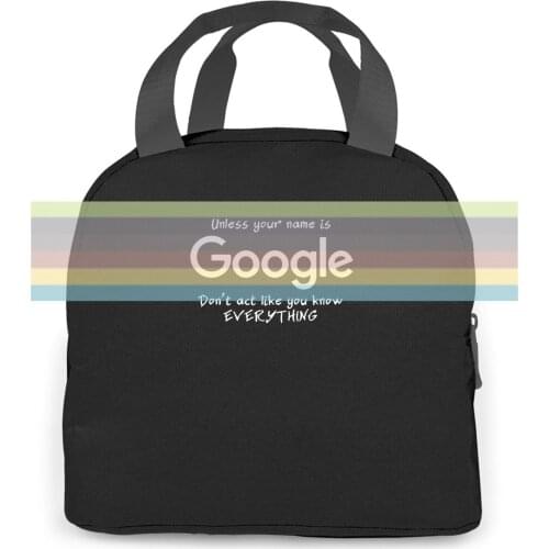 Unless your name is GOOGLE Workout Geek Novelty Black women men Portable insulated lunch bag adult