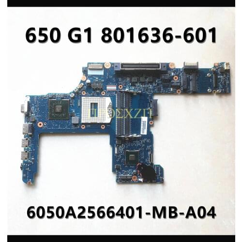 High quality FOR HP 650 G1 801636-001 801636-501 801636-601 6050A2566401-MB-A04 Laptop motherboard QM87 with 100% working well