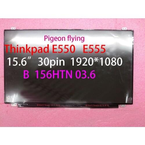 For Thinkpad E550 E555 15.6" 30pin 1920*1080 LCD N156HGE-EAB FRU 04X4813 04X4812 04X4814