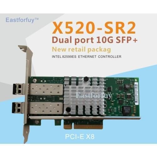 Eastforfuy Intel X520-SR2 E10G42BFSR Ethernet 10G NIC 82599 with Multimode Module