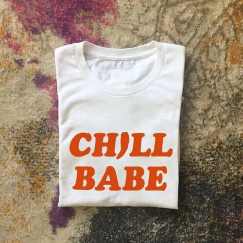 Skuggnas Chill baby Aesthetic T-Shirt Fashion Clothing Tops Casual High Quality Graphic Tee Femeal Popular 90s girl t shirt