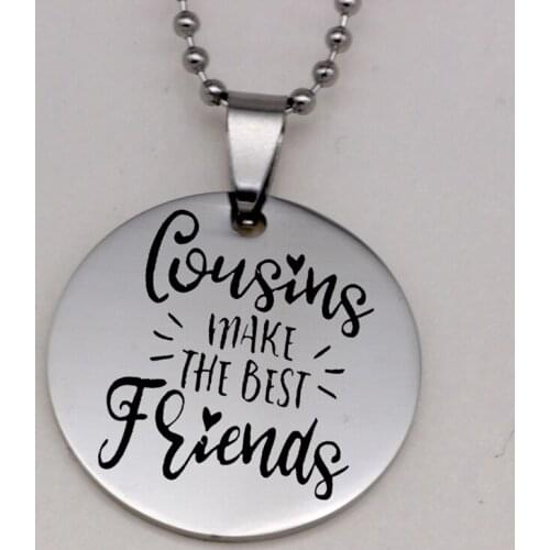 COUSINS MAKE THE BEST FRIENDS stainless steel jewelry family gift Customed picture necklaceN425