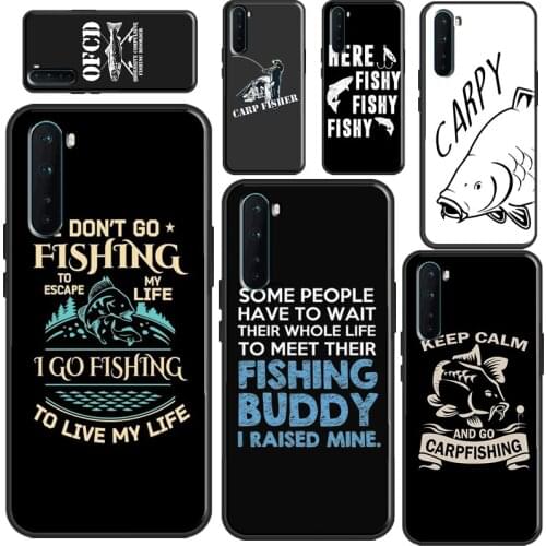 Carp Fishing Quotes Case For OPPO Realme C3 C11 C15 C21 GT 7i Q3 6 7 8 Pro Case For OnePlus 9 Pro 8 Nord 8T 7T