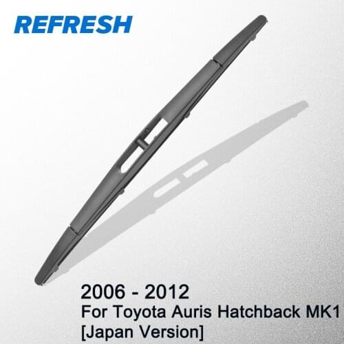 Refresh Rear Wiper Arm & Rear Wiper Blade for Toyota Auris Hatchback MK1 Japan Version