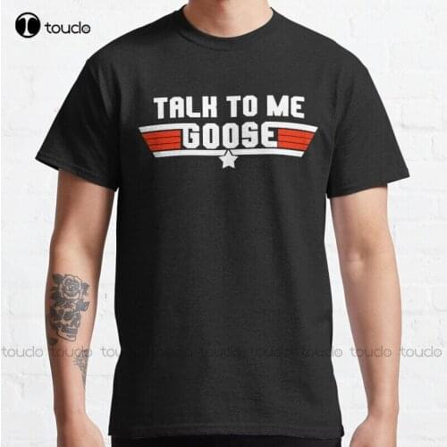 New Talk To Me Goose Logo Design Classic T-Shirt Cotton Tee Shirt Unisex shirts men