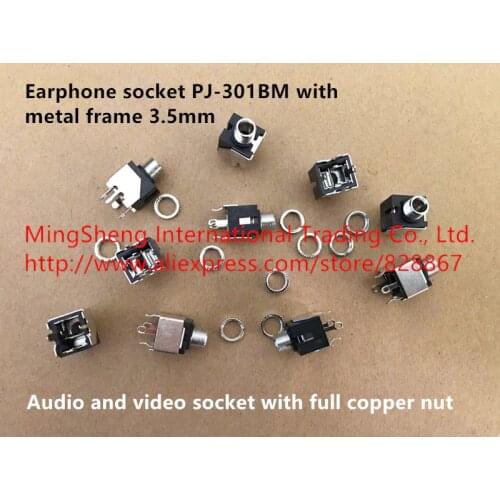 Original new 100% earphone socket PJ-301BM with metal frame 3.5mm audio and video socket with full copper nut (SWITCH)