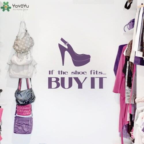 Shoe Shop Sign Wall Decal Quotes If the Shoe Fits Buy It Vinyl Wall Stickers Window Decor Removable Interior Woman Room DIYSY225